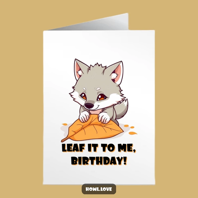 Free Printable Funny Birthday Card: Mischievous Wolf Pouncing Leaf Downloadable Gift