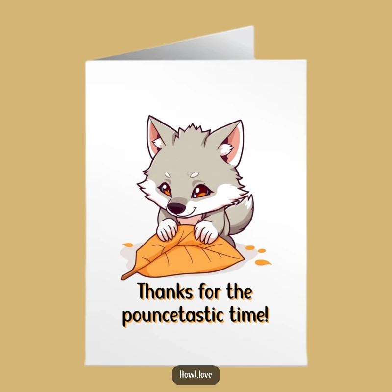 Free Printable Funny Thank You Card: Wolf Pouncing Leaf Downloadable Gift of Gratitude